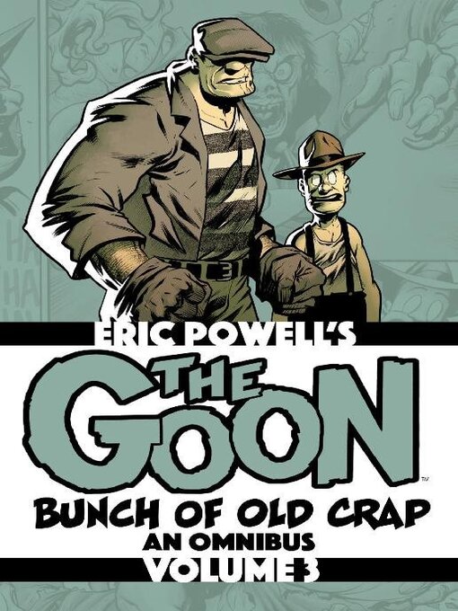 Titeldetails für The Goon: Bunch Of Old Crap Omnibus, Volume 3 nach Eric Powell - Verfügbar